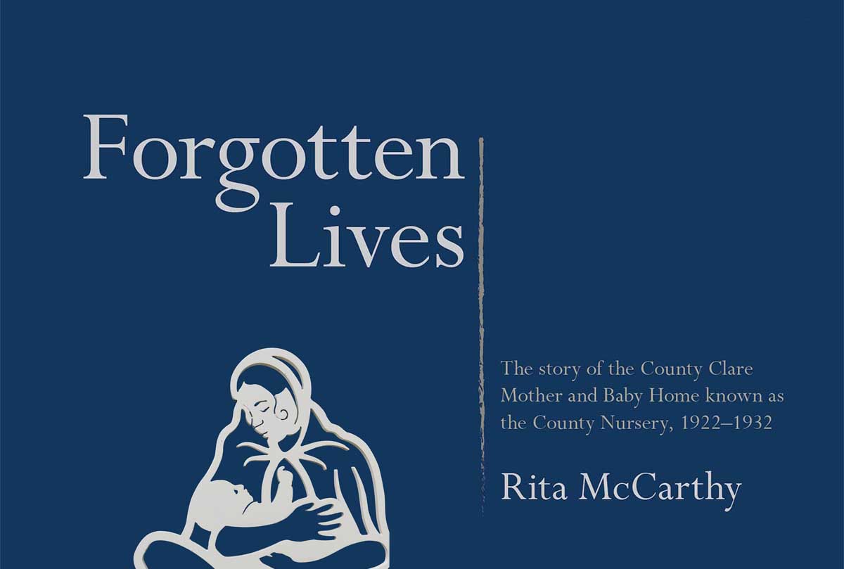 Forgotten Lives – New book on Clare Mother and Baby Home